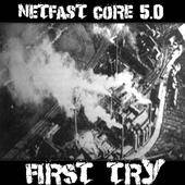 Netfastcore : First Try